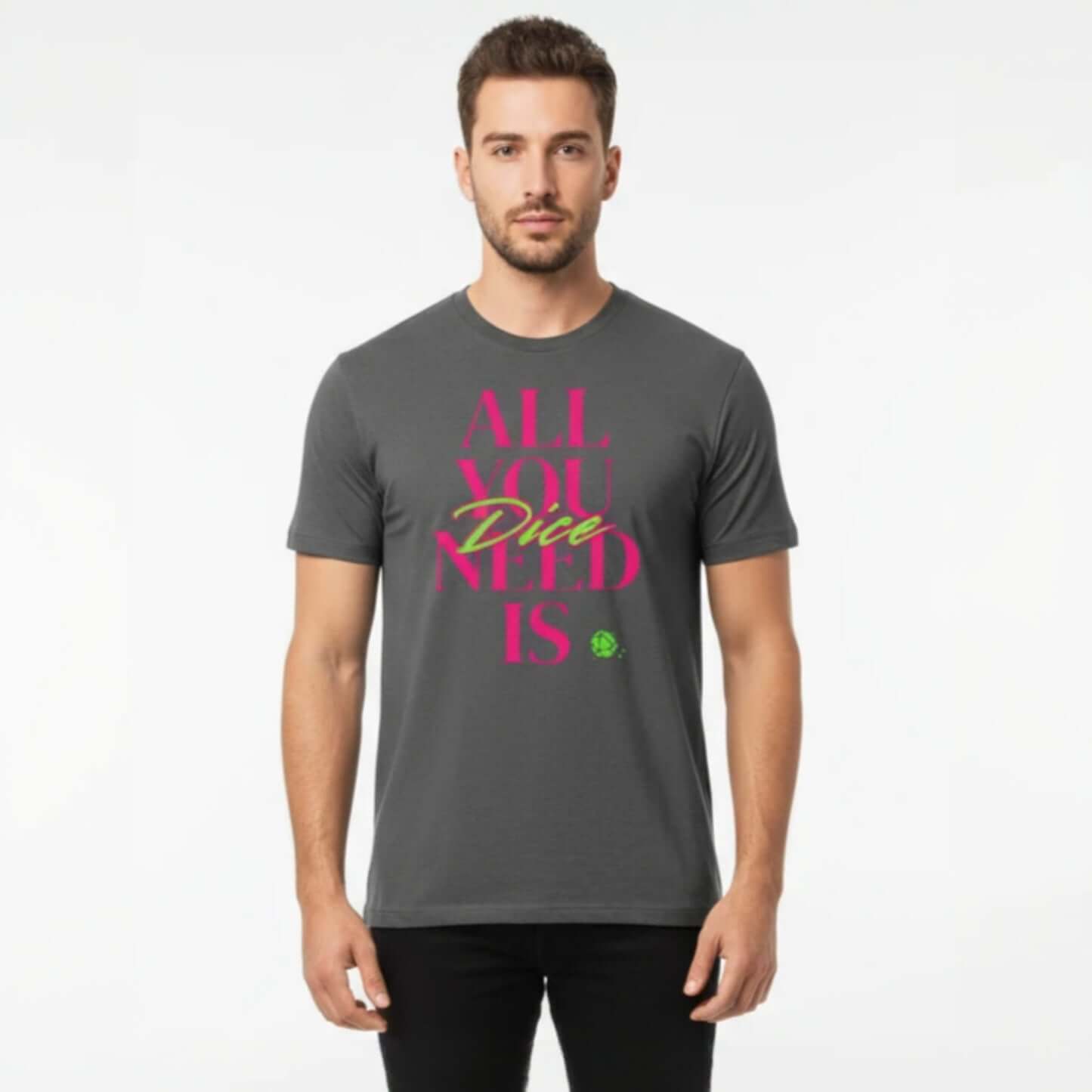 All you need is dice