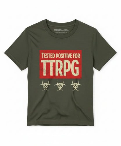 Tested positive for TTRPG