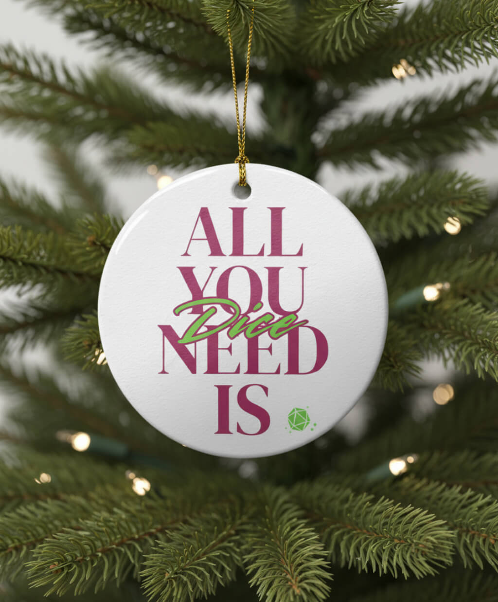 Ceramic Ornament All you need is Dice