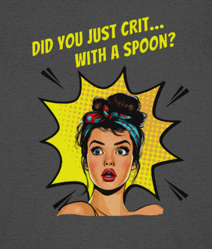 Did you just crit with a spoon