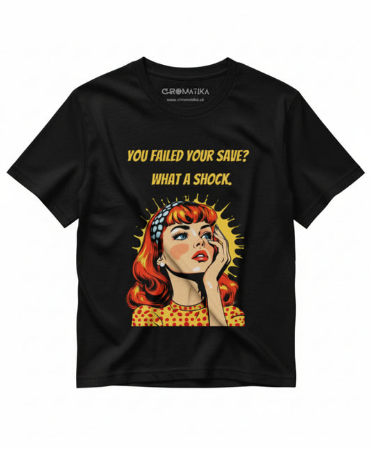 Failed Save What a Shock