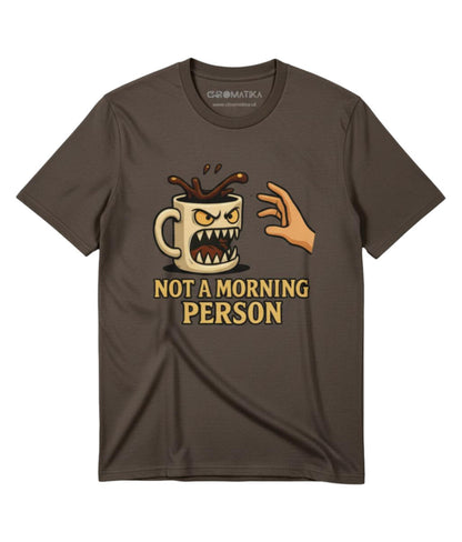 Not a Morning Person Mimic Coffee